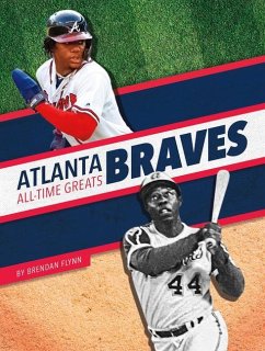 Atlanta Braves All-Time Greats - Flynn, Brendan