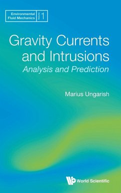 Gravity Currents and Intrusions - Marius Ungarish