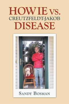 Howie Vs. Creutzfeldt-Jakob Disease - Bosman, Sandy