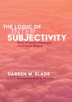 The Logic of Intersubjectivity - Slade, Darren M.