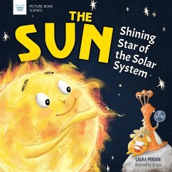 The Sun: Shining Star of the Solar System - Perdew, Laura