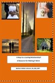 6 Keys to a Lasting Relationship !!: Volume 1 - a Resource for Making it Work
