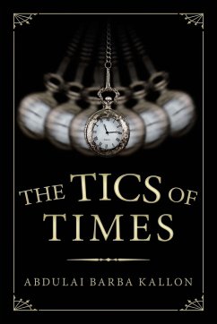 The Tics of Times - Kallon, Abdulai Barba