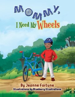 Mommy, I Need My Wheels - Fortune, Jeanne