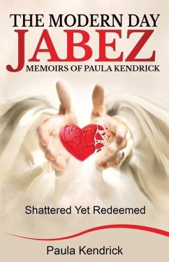 The Modern Day Jabez: Memoirs of Paula Kendrick - Kendrick, Paula