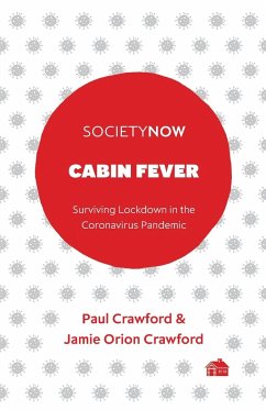 Cabin Fever - Crawford, Paul (The University of Nottingham, UK); Crawford, Jamie (Senior Data Analyst, Canada)