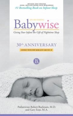 On Becoming Babywise - Bucknam, Robert; Ezzo, Gary