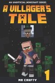 A Villager's Tale Book 1: The Villager's Quest: An Unofficial Minecraft Series