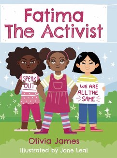 Fatima the Activist! - James, Olivia; Young Authors Publishing