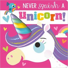 Never Squish a Unicorn! - Greening, Rosie