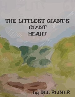 The Littlest Giant's Giant Heart - Reimer, Dee