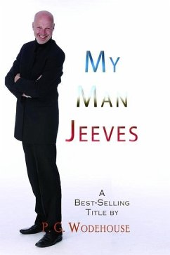 My Man Jeeves - Wodehouse, P. G.