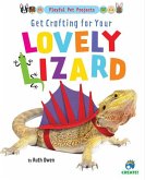 Get Crafting for Your Lovely Lizard