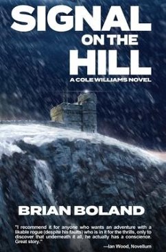 Signal on the Hill: A Cole Williams Novel - Boland, Brian