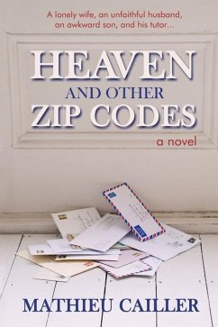 Heaven and Other Zip Codes - Cailler, Mathieu