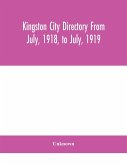 Kingston city directory From July, 1918, to July, 1919