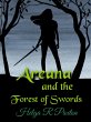 Areana and the Forest of Swords... - Bild 1
