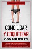 Cómo Ligar y Coquetear con Mujeres (eBook, ePUB)