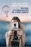 Manda un messaggio quando arrivi (eBook, ePUB)