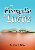 El evangelio de Lucas (eBook, ePUB)