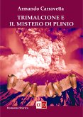 Trimalcione e il mistero di Plinio (eBook, ePUB)