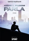 Anche il silenzio parla (eBook, ePUB)