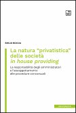 La natura &quote;privatistica&quote; delle società in house providing (eBook, PDF)