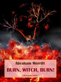 Burn, Witch, Burn! (eBook, ePUB) - Merritt, Abraham