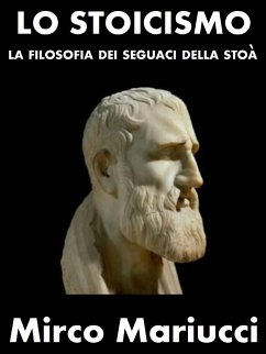 Lo Stoicismo (eBook, ePUB) - Mariucci, Mirco