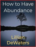 How to Have Abundance (eBook, ePUB)