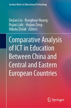 Comparative Analysis of ICT in Education Between China and Central and Eastern European Countries (eBook, PDF)