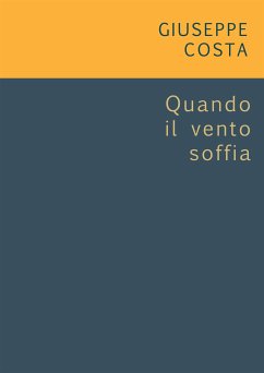 Quando il vento soffia (fixed-layout eBook, ePUB) - Costa, Giuseppe