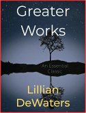 Greater Works (eBook, ePUB)
