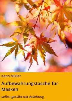 Aufbewahrungstasche für Masken (eBook, ePUB) - Müller, Karin