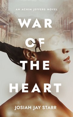 War Of The Heart (eBook, ePUB) - Starr, Josiah Jay