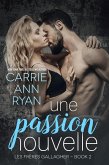 Une passion nouvelle (Les Frères Gallagher, #2) (eBook, ePUB)