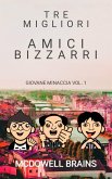 Tre migliori amici bizzarri (eBook, ePUB)