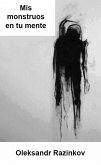 Mis monstruos en tu mente (eBook, ePUB)