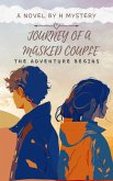 Journey Of A Masked Couple - The Adventure Begins (Series 1, #1) (eBook, ePUB)