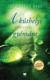 A kúthelyi gyémánt – Forrásvidék 2. (eBook, ePUB)