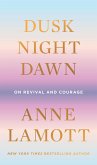 Dusk, Night, Dawn (eBook, ePUB)