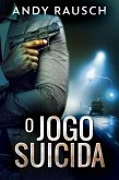 O jogo Suicida (eBook, ePUB)
