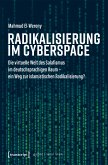Radikalisierung im Cyberspace (eBook, PDF)
