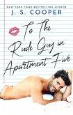 To The Rude Guy in Apartment Five (The Inappropriate Bachelors, #1) (eBook, ePUB)