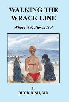 Walking the Wrack Line - Where it Mattered Not - Rish, Buck