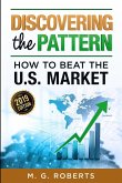 Discovering the Pattern - How to Beat the Market 2019