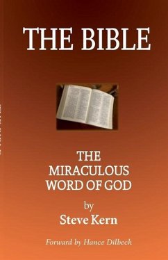 The Bible: The Miraculous Word of God - Kern, Steve