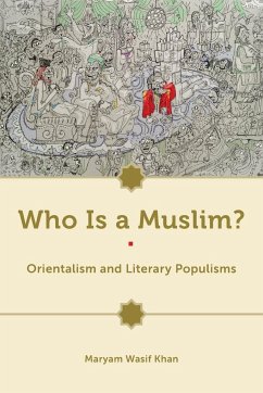 Who Is a Muslim? - Khan, Maryam Wasif