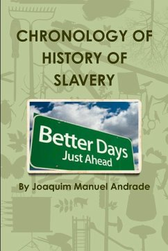 CHRONOLOGY OF HISTORY OF SLAVERY - Andrade, Joaquim Manuel