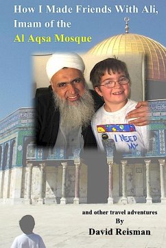 How I Made Friends With Ali, Imam of the Al Aqsa Mosque - Reisman, David